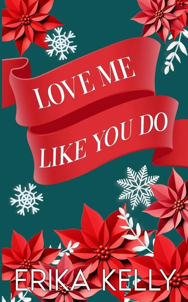 Love Me Like You Do (Alternate Special Edition Cover) Erika Kelly Taschenbuch-image
