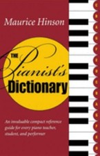 The Pianist's Dictionary Paperback Maurice Hinson