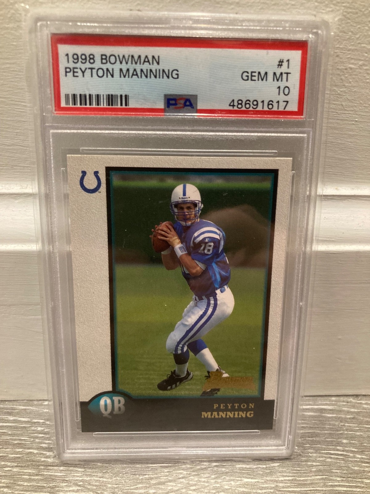 1998 Bowman #1 Peyton Manning RC PSA 10 Gem Mint Colts