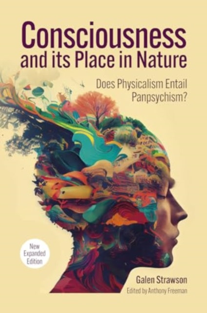 Consciousness and Its Place in Nature by Galen Strawson (Hardback Book)