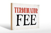 Holzschild Spruch 30X20 Cm Terminator Fee Retro Holz Deko Schild Wooden Sign