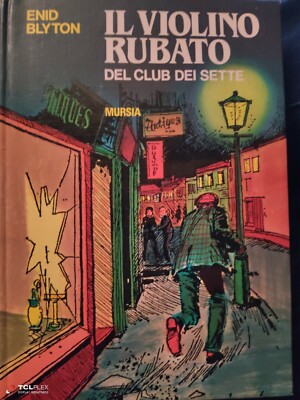 Enid Blyton Il violino rubato del club dei sette