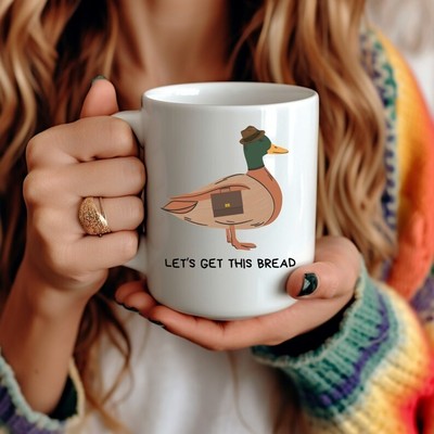 Funny Duck Mug Let's Get This Bread Coffee Mug - Cute Duck Cup Coworker Gift