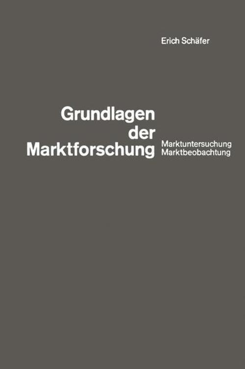 Thumbnail - Erich Schäfer | Grundlagen Der Marktforschung | Taschenbuch | Deutsch