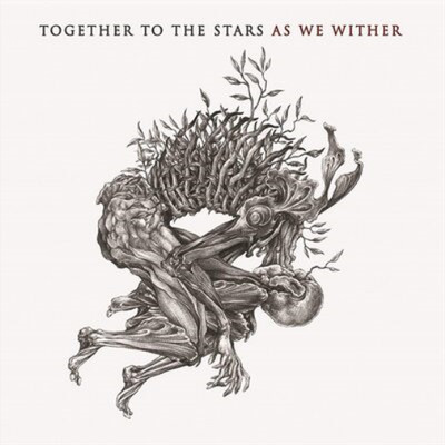 Together to the Stars As We Wither (CD) Album Digipak (UK IMPORT)