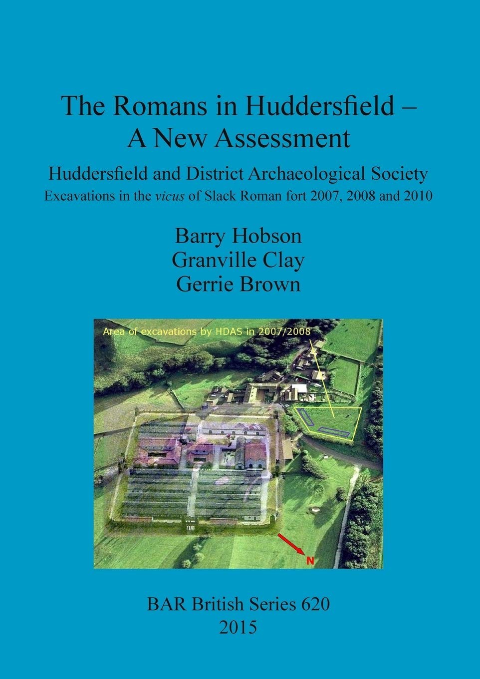 The Romans in Huddersfield - A New Assessment: Huddersfield and
