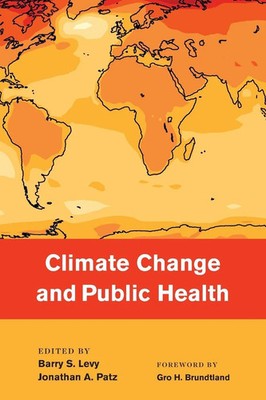 Climate Change and Public Health Barry S Levy Taschenbuch Englisch 2015 OUP US