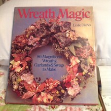 Wreath Magic By Leslie Dierks