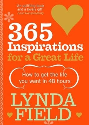 365 Inspirations For A Great Life, Field, Lynda, Used; Good Book