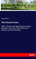 The Present Crisis Samuel Nott