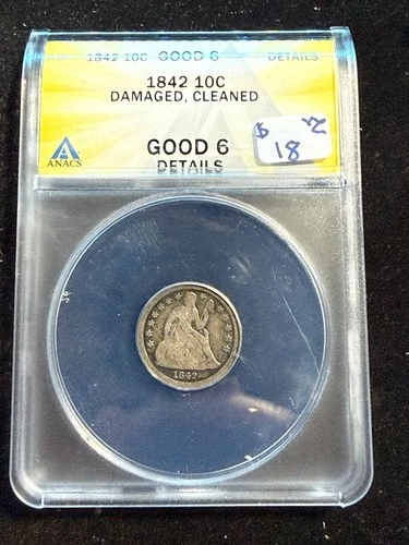 1842 SEATED LIBERTY DIME ANACS G 6 DETAILS DAMAGED CLEANED 269