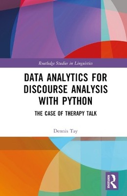 Data Analytics for Discourse Analysis with Python - 9781032419015