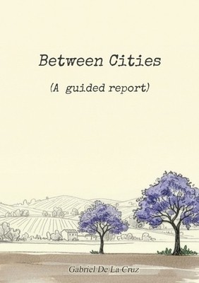 Gabriel de la Cruz Between Cities (Taschenbuch) (US IMPORT)