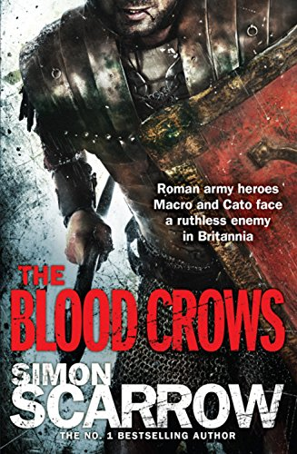 The Blood Crows (Eagles of the Empire) - Scarrow, Simon