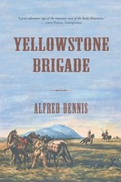 Alfred Dennis | Yellowstone Brigade | Taschenbuch | Englisch (2016)