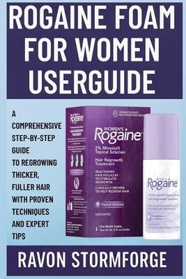 Ravon Stormforge Rogaine Foam for Women Userguide (Taschenbuch) (US IMPORT)