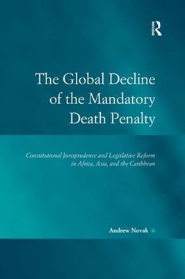 The Global Decline of the Mandatory Death Penalty: Constitutional Jurisprudence 