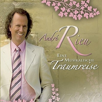 Andre Rieu - Eine Musikalische Traumreise (A Musical Dre... - Andre Rieu CD BAVG