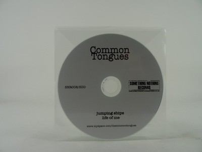 COMMON TONGUES JUMPING SHIPS/LIFE OF ME (B77) Don't Delay buy Today 