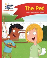 Reading Planet - The Pet - Red A: Comet Street Kids | Adam Guillain (U. A.)