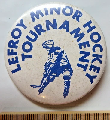 Lefroy Hockey Tournament vtg button pinback badge Minor Hockey - Image 1 of 3