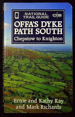 Kay, Ernie & Kathy with Richards, Mark OFFA'S DYKE PATH SOUTH: CHEPSTOW TO KNIGH