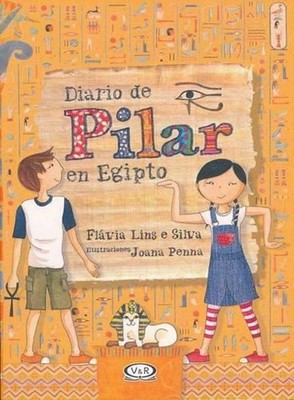 Diario de Pilar En Egipto by Flavia Lins E. Silva (Spanish) Paperback Book
