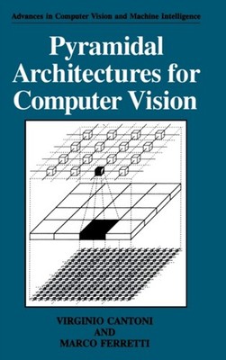 Pyramidal Architectures for Computer Vision Marco, Cantoni, Virgi