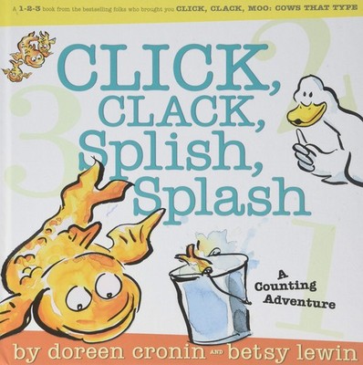 Click, Clack, Splish, Splash: A Counting Adventure