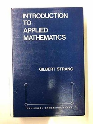 Introduction to Applied Mathematics - Hardcover, by Strang Gilbert - Very Good