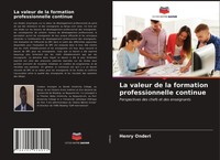 Henry Onderi | La Valeur De La Formation Professionnelle Continue | Taschenbuch