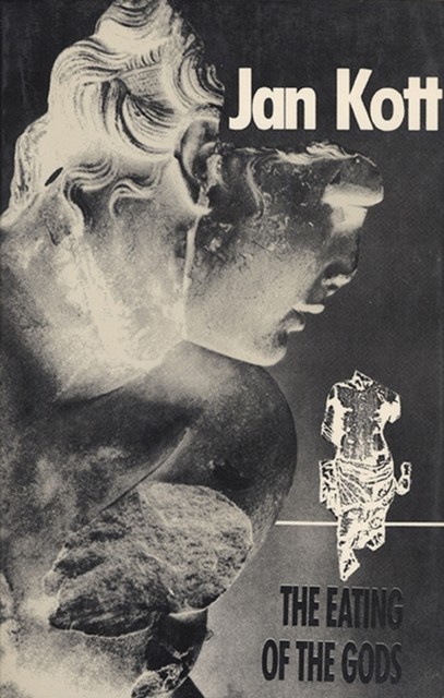 The Eating of the Gods – An Interpretation of Greek Tragedy Kott Taborski