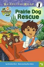 Prairie Dog Rescue (Ready-To-Read Go Diego Go - Level 1) - Paperback - GOOD