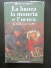 Tarquini Bruno - LA BANCA LA MONETA E L'USURA    hitler, economia 
