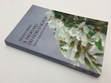 Angelo Bona IL PROFUMO DEI FIORI D'ACACIA autograf