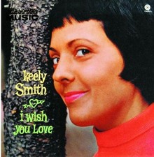 KEELY SMITH - I Wish You Love - CD - **Mint Condition**