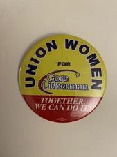 Union Women For Gore Lieberman Pin Back Button P50