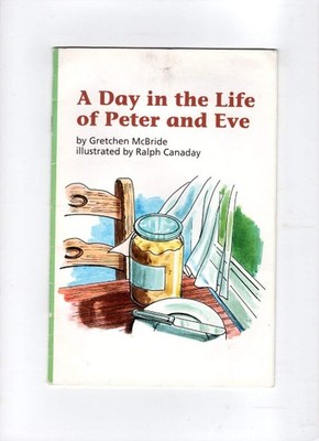 A Day in the Life of Peter and Eve - Scott Foresman - Good - See condition n...
