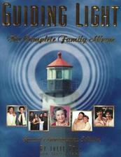Guiding Light: The Complete Family Album - Hardcover By Poll, Julie - GOOD