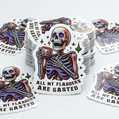 Funny ''All My Flabbers Are Gasted'' Skeleton Sticker | Waterproof Vinyl Decal
