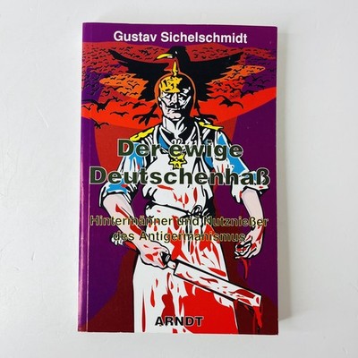 Der ewige Deutschenhaß von Gustav Sichelschmidt 1992 | Zustand SEHR GUT