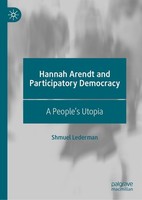 Hannah Arendt And Participatory Democracy Shmuel Lederman