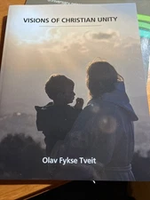 Olav Fykse Tveit Visions of Christian Unity (Paperback) (UK IMPORT)
