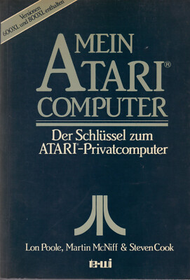 Poole - Mein ATARI Computer. Der Schlüssel zum Atari- Privatcomputer