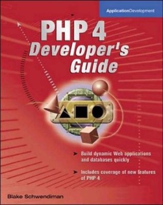 PHP 4 Developer's Guide (Application Development),Blake Schwend 