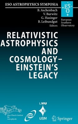 Aschenbach - Relativistic Astrophysics and Cosmology - Einstein's Lega - X555z