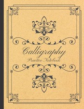 Calligraphy Practice Notebook: Calligraphy Practice Paper and Workbook for Begin