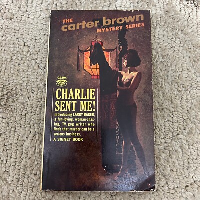 Charlie Sent Me Mystery Paperback Book by Carter Brown Suspense 1963