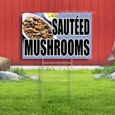 Sautéed Mushrooms Indoor Outdoor Yard Sign with metal stakes