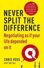 Never Split the Difference: Negotiating as if...